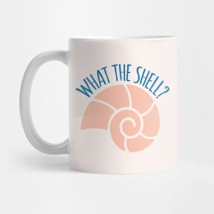 What The Shell Funny Pun Mug